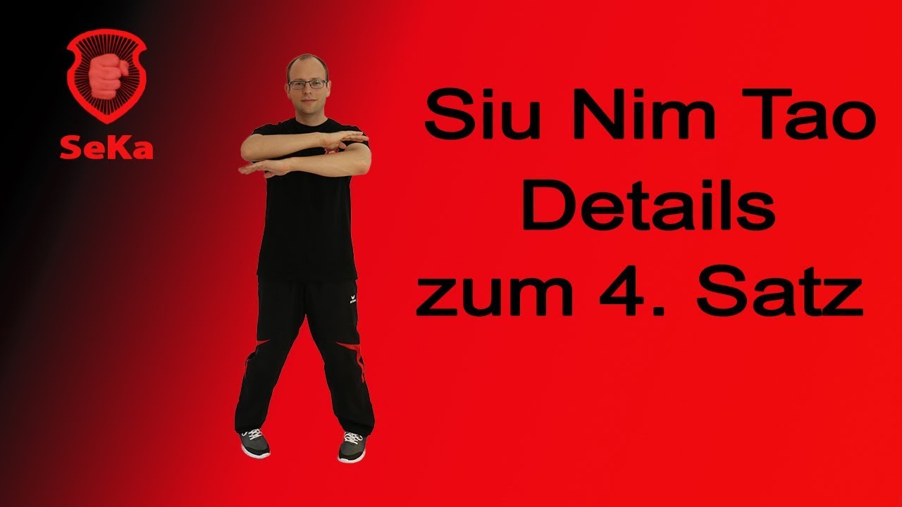 Siu Nim Tao: Details zum 4. Satz
