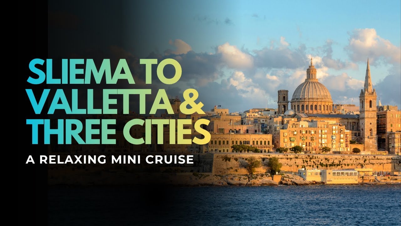 Sliema to Valletta and the Three Cities Cruise Highlights