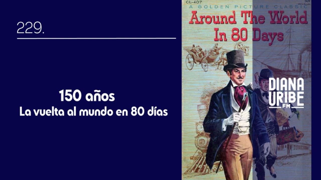 Los 150 años de la vuelta al mundo en 80 días