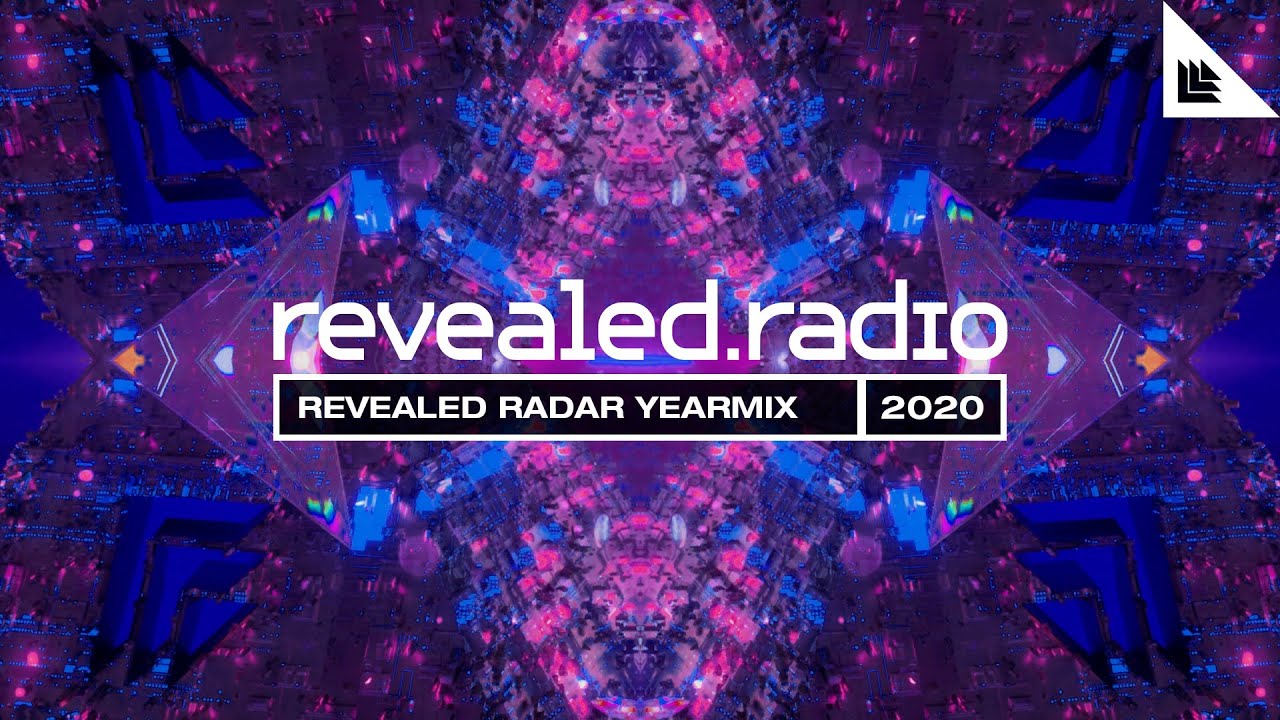 Revealed Radio Yearmix 2020 - Revealed Radar