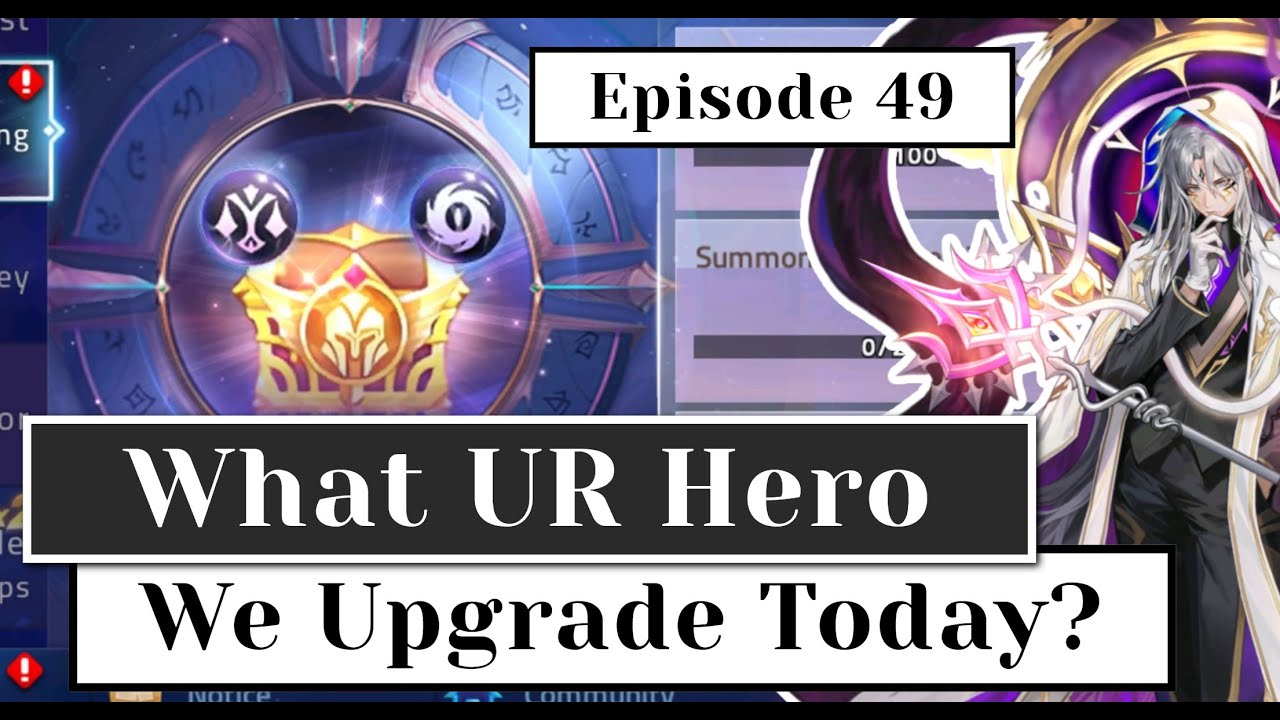 BIG UR HERO UPGRADE AT BEGINNER F2P ACCOUNT(EPISODE 49) Mobile Legends: Adventure