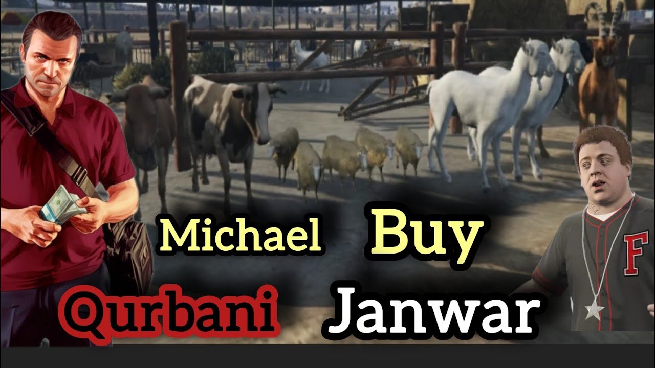 Michael buys his Qurbani Janwar/Is dafa bari Qurbani ho gi/GTA5 story modes/Pak acceleration gaming 