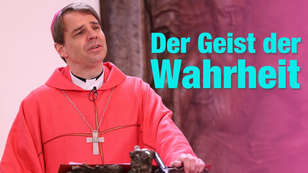 Predigt Pfingstmontag von Bischof Oster