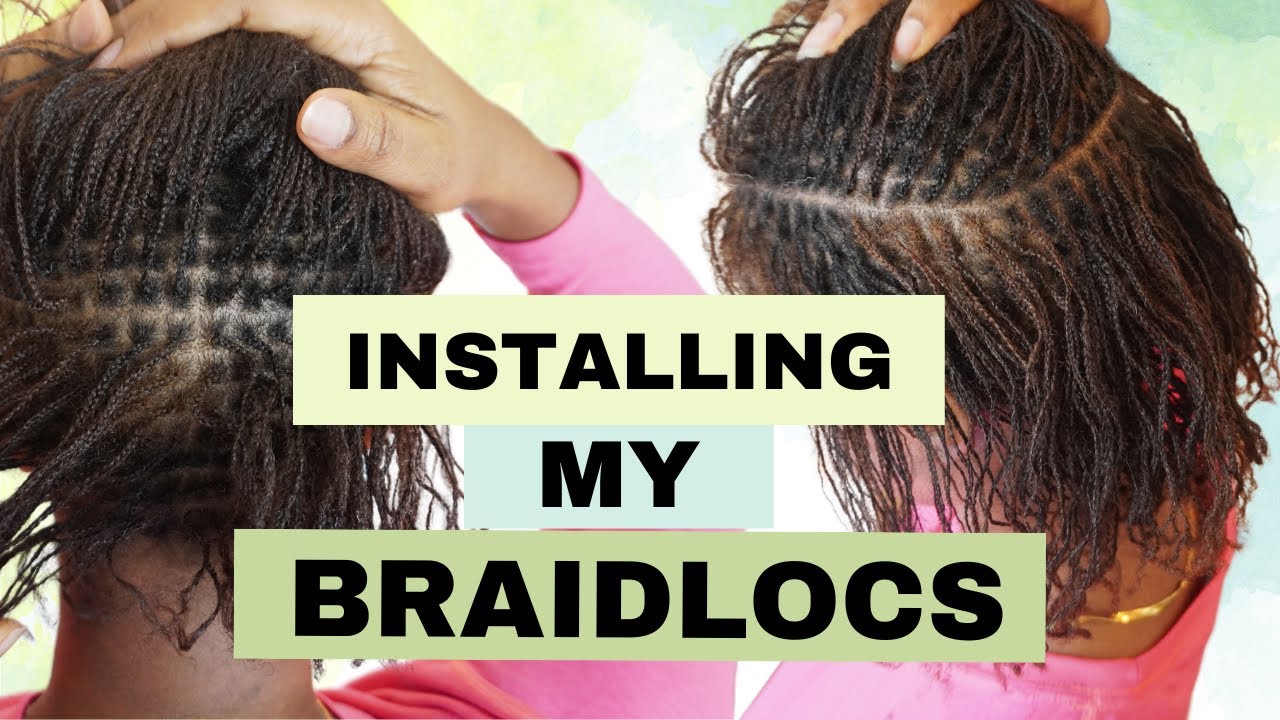 DIY Braidlocs on 4C Hair | Step by Step Braidloc Installation