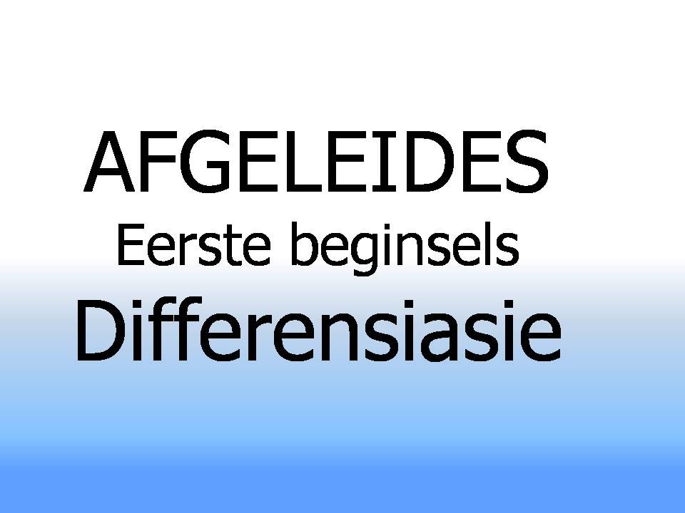 Differensiasie afgeleides eerste beginsels (wiskdou)