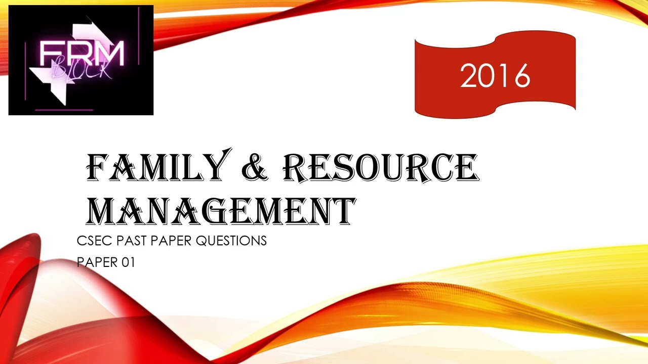 CSEC Family & Resource Management Paper 01 [2016] Past Paper Solution | FRM Tutorials