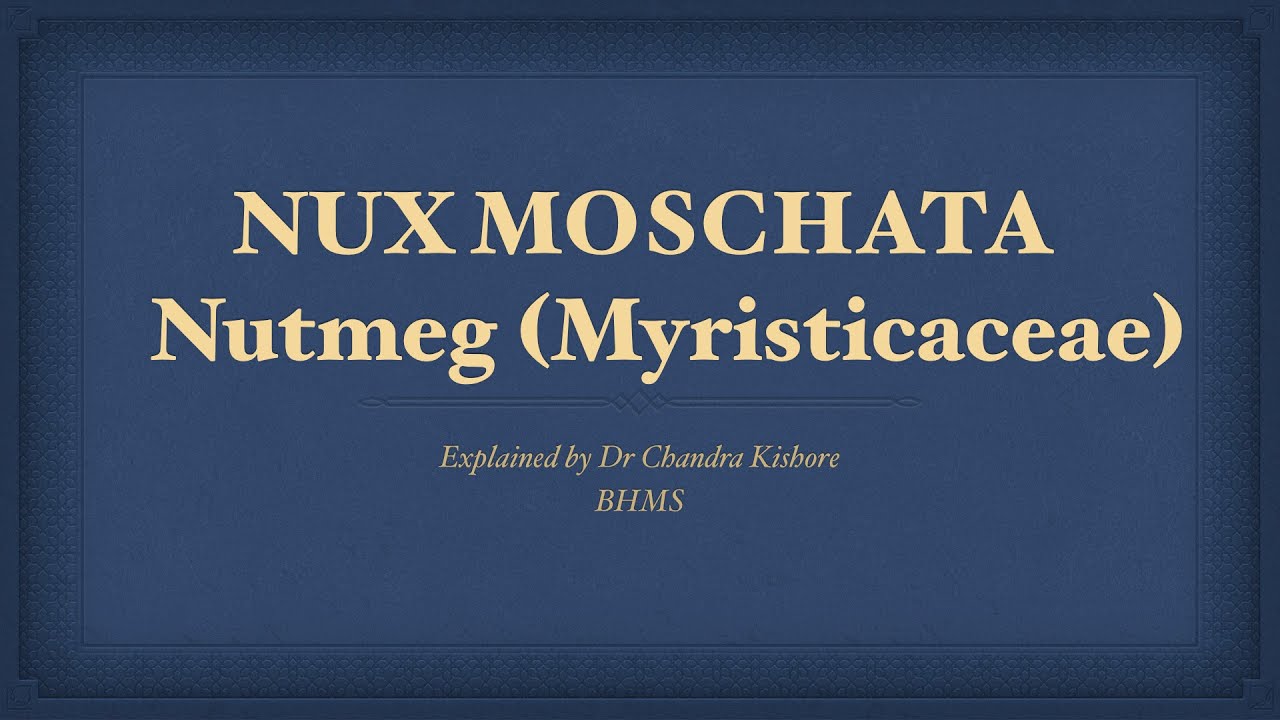 Nux Moschata || Allen’s Keynotes || Well Explained 
