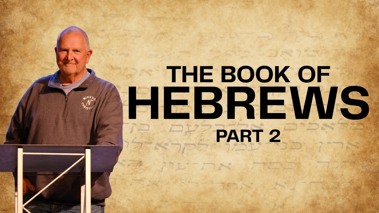 Hebrews Study- Wednesday Roots  (Part 2)