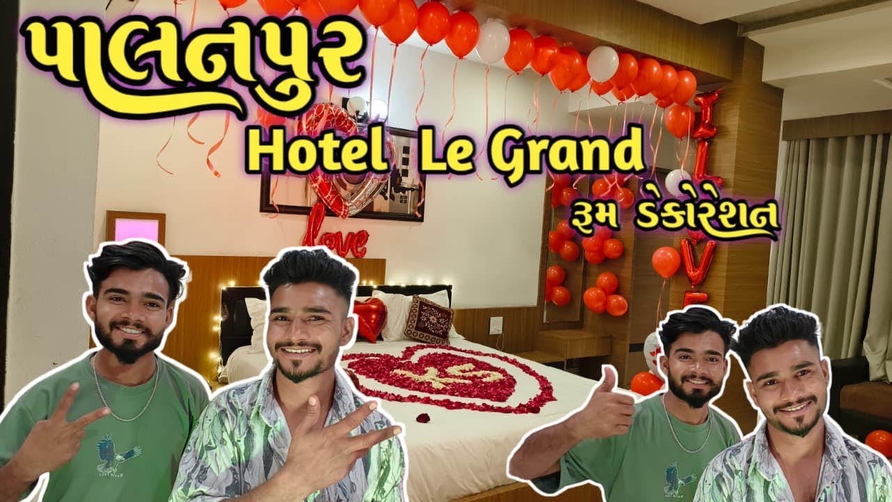 Hotel Le-Grand Palanpur | Room Decoration Vlog 🎈🌹 | Surprise Decoration#Palanpur #HotelLeGrand #new 