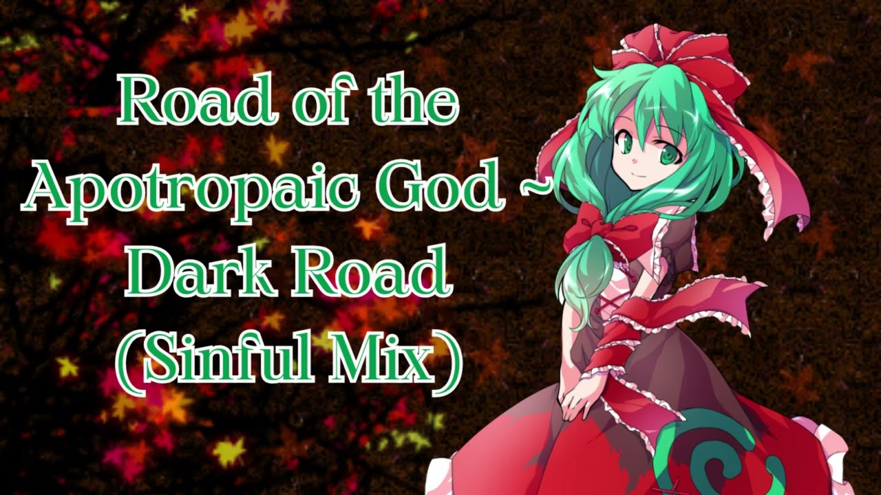 【東方風神録 ~ Mountain of Faith】Road of the Apotropaic God ~ Dark Road (Sinful Mix)