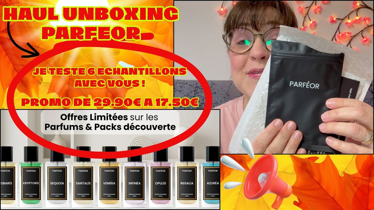 HAUL UNBOXING PARFEOR Parfums MADE IN FRANCE/2025/-15% POUR VOUS/DE 29&euro;90 A 17&euro;50😃/PROMO LIMITEES📢