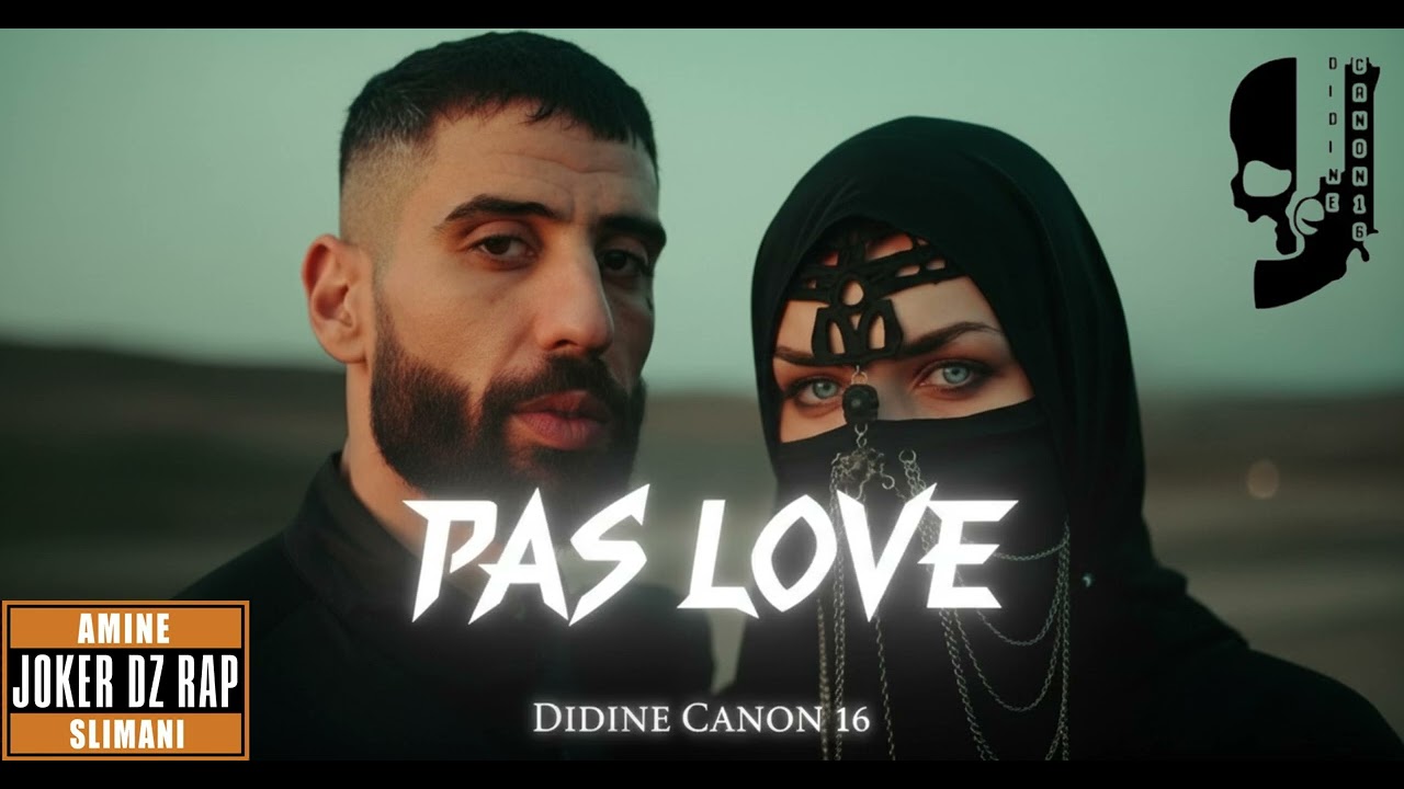 Didine canon 16 - Pas love