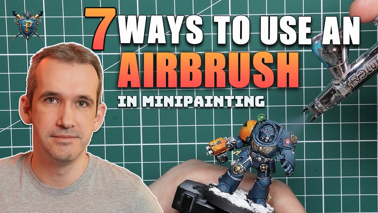 7 Ways You can Use an Airbrush for Mini Painting