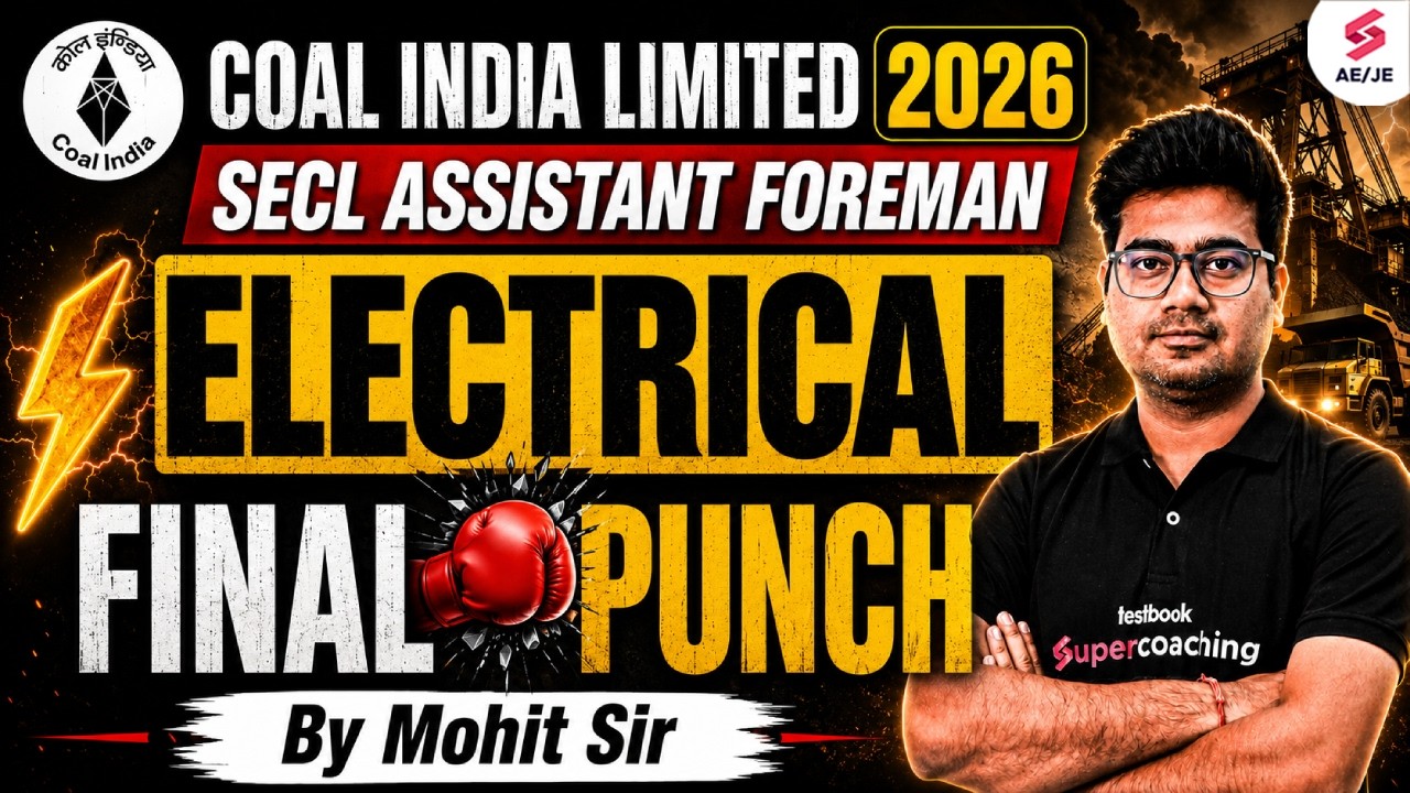 RRB JE/ SSC JE/ PGCIL DT/ SECL AF/ MCL AF/ CIL MT Electrical Class | Electrical Classes by Mohit Sir