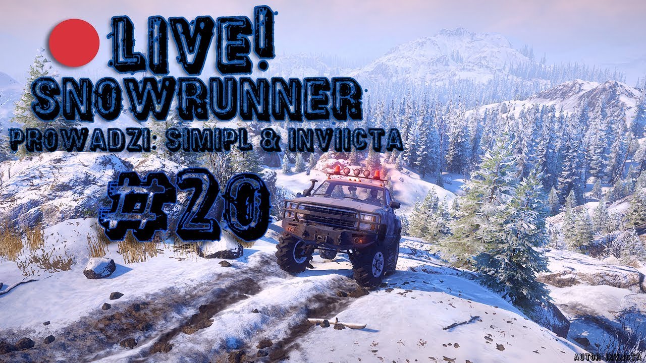 ZAPIS LIVE | SnowRunner #20 /z Inviictą