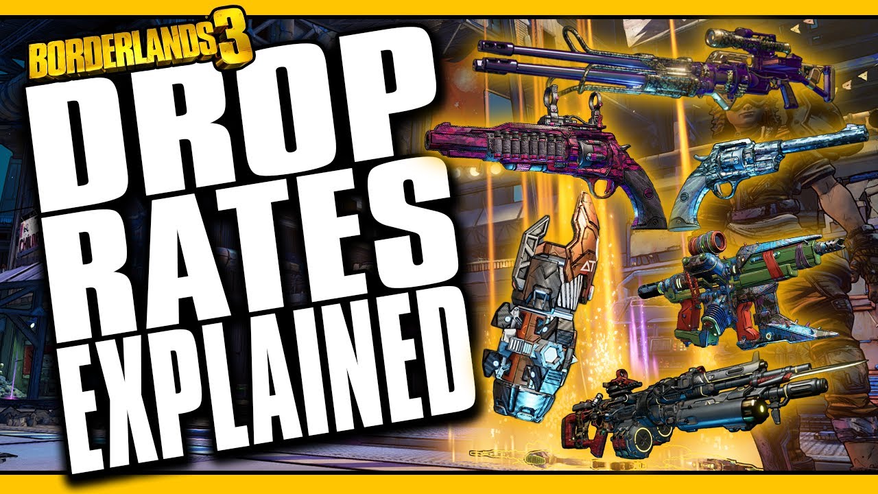 DROP RATES EXPLAINED! [Borderlands 3]