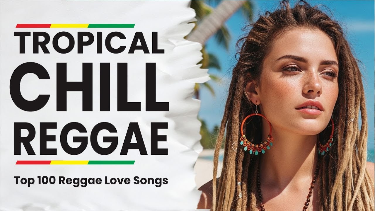 Island Chill Reggae 24/7 - Tropical Chillout Mix for Relaxing