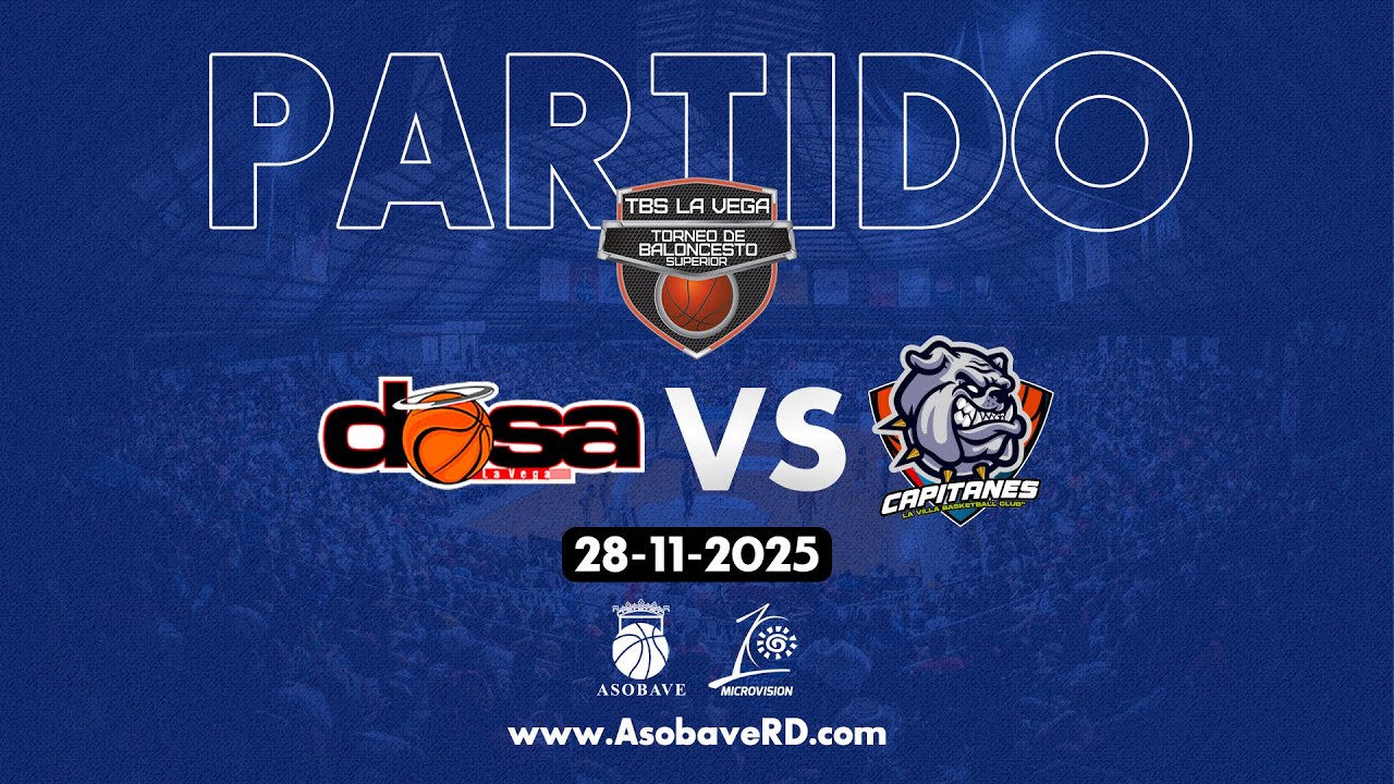 TBS LA VEGA: DOSA VS VILLA | 28-11-2025