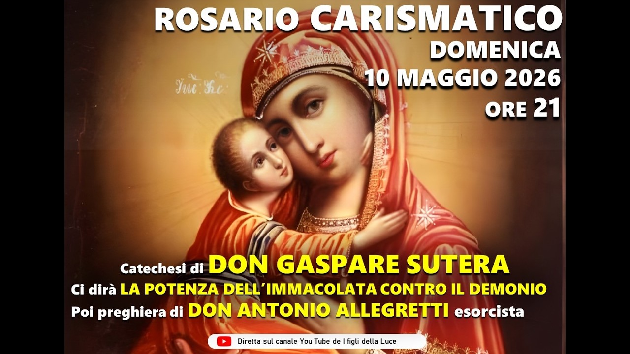 DON GASPARE ci dir&agrave;  LA POTENZA DELL&rsquo;IMMACOLATA CONTRO IL DEMONIO Poi Don ANTONIO ALLEGRETTI con la