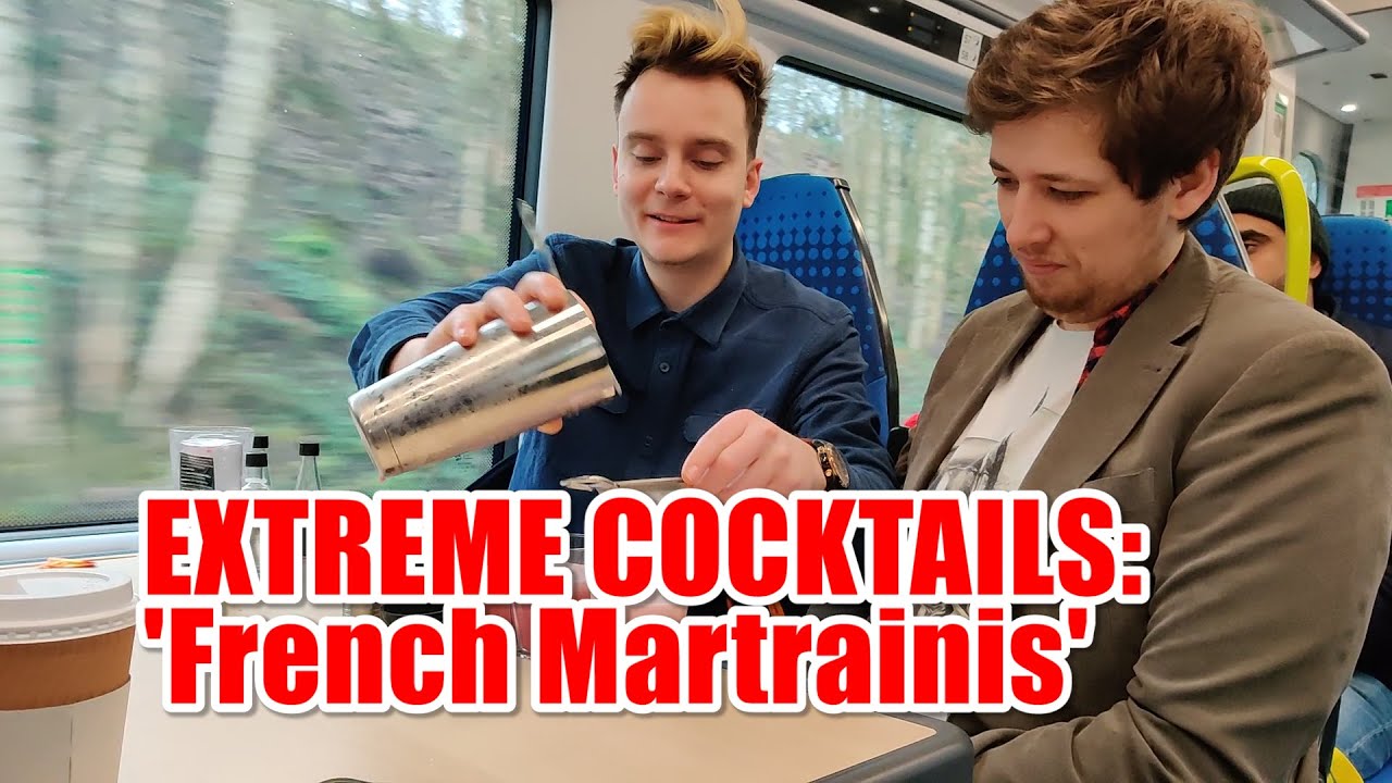 EXTREME TRAIN COCKTAILS | French 'Martrainis'