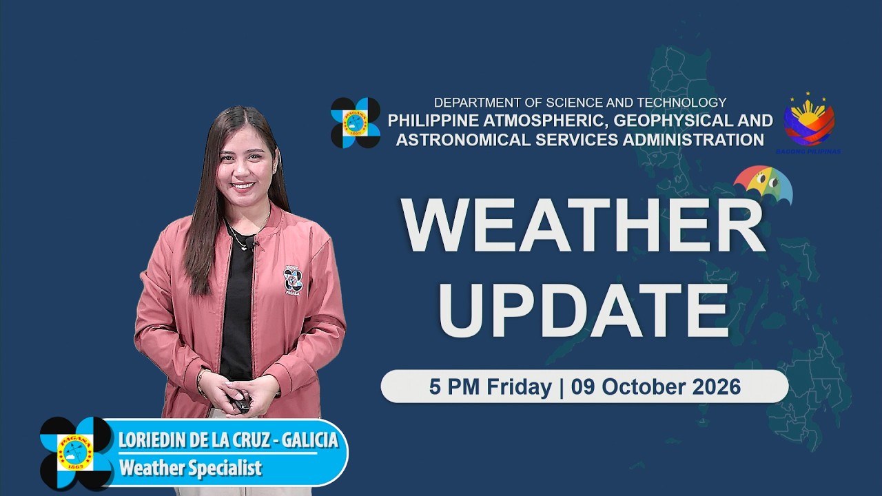 Public Weather Forecast issued at 5:00 PM | October 09, 2026 - Friday