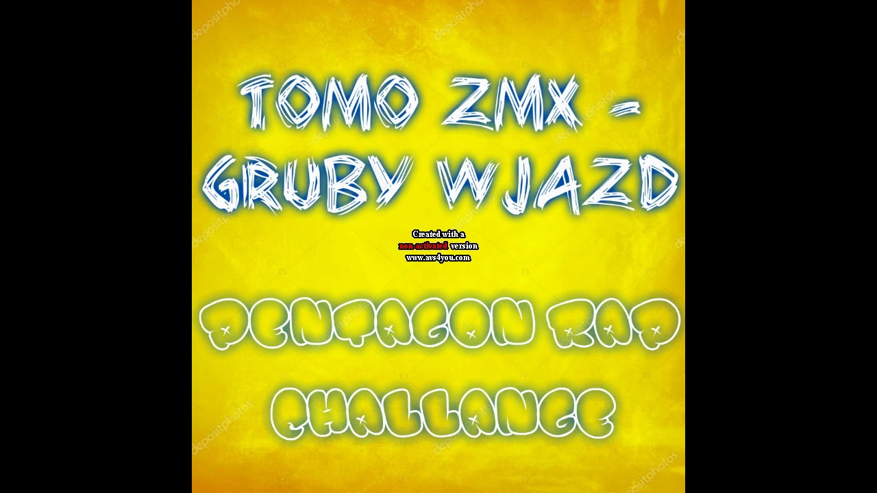 TOMO ZMX-GRUBY WJAZD(PENTAGON RAP CHALLENGE)