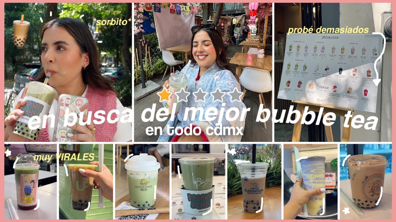 en busca del mejor bubble tea en cdmx (PROBÉ DEMASIADOS)