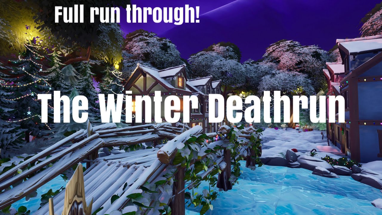 The Winter Deathrun! Full run through! (Fortnite)