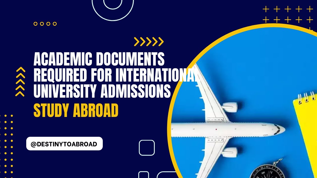 International University Applications: A Guide to Required Academic Documents