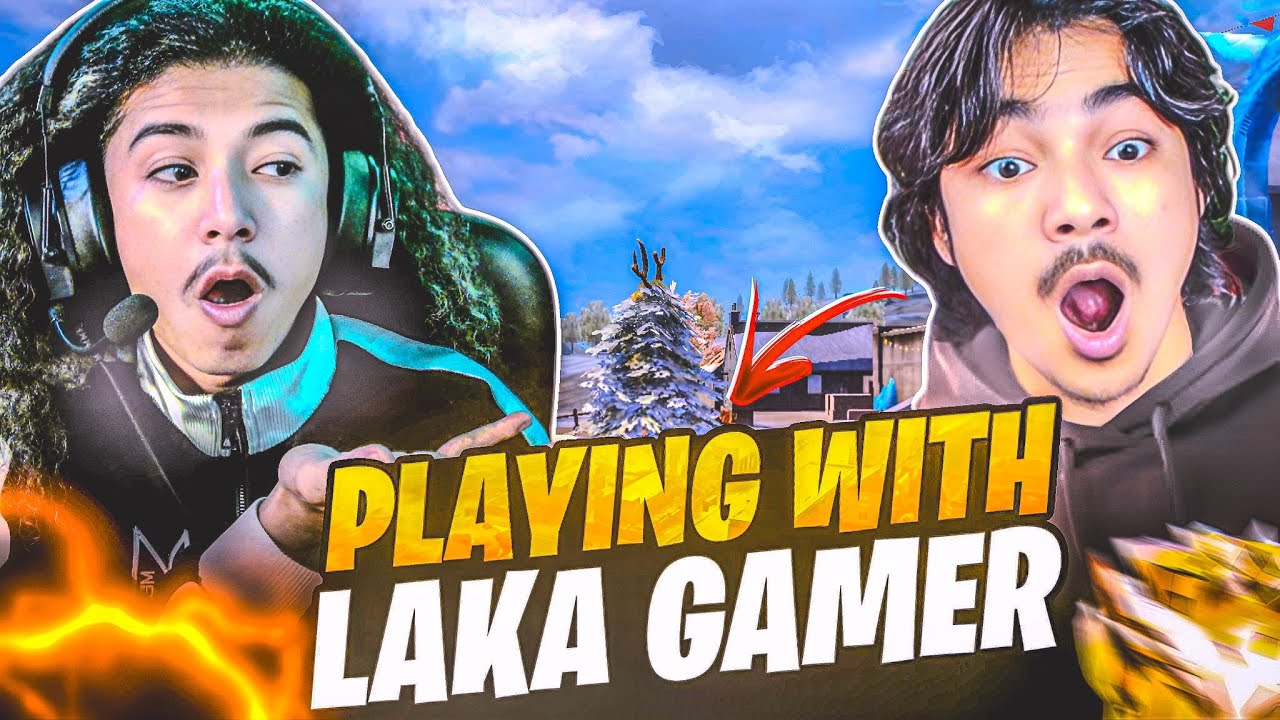 PLAYING WITH LAKA GAMING @LakaGamingz