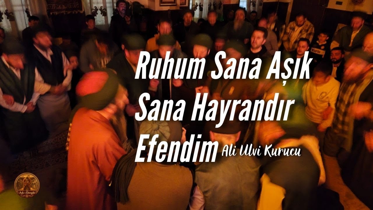 Rûhum Sana Âşık Sana Hayrandır Efendim Na’t-ı Şerif | Tasavvuf İlahi Celvetiyye Devran & Kıyam Zikir