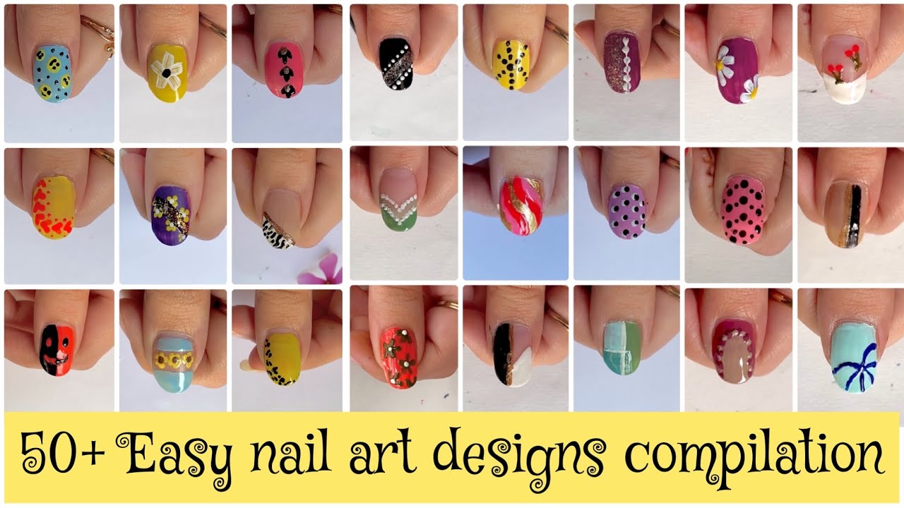 50 Easy nail art designs for beginners || Nail art compilation 2022