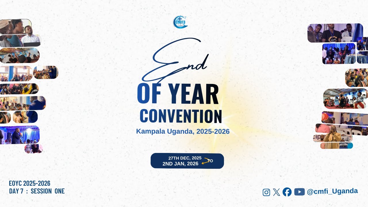 END OF YEAR CONVENTION | 2025 - 2026 DAY 7: SESSION ONE  2nd Jan, 2026