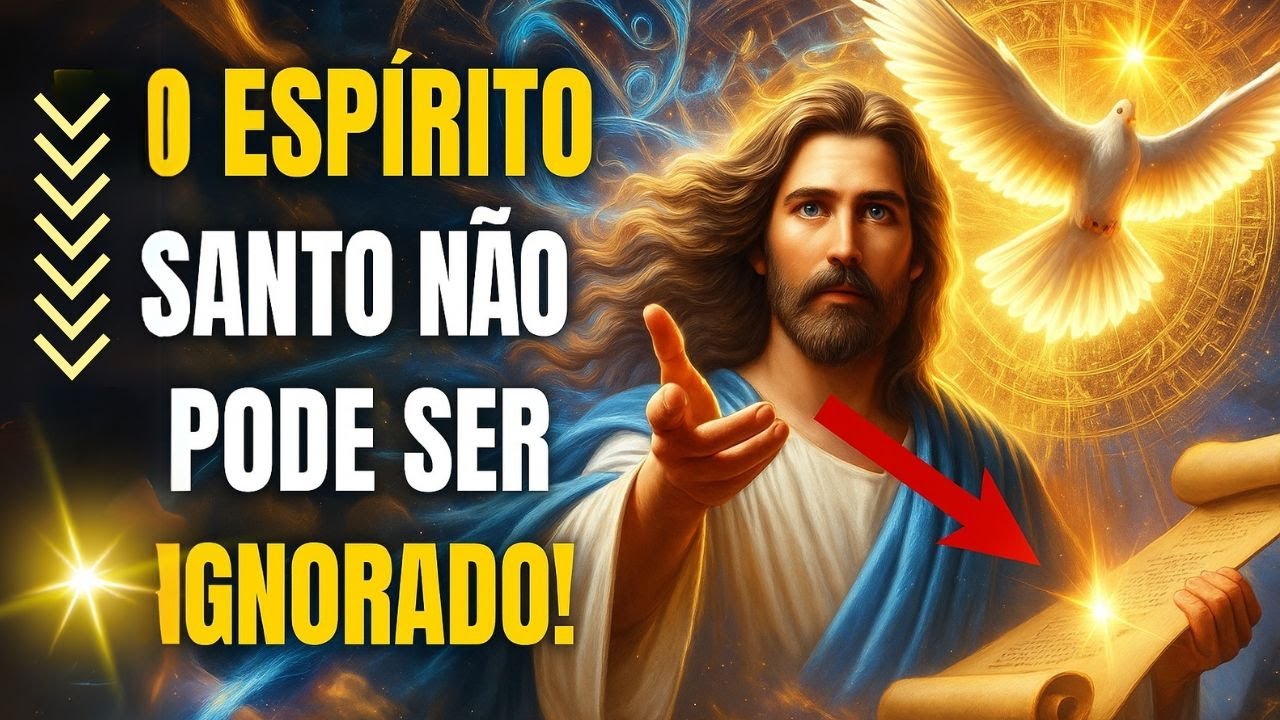 FILHO, DEUS PEDE, NÃO ENTRISTEÇA O ESPÍRITO SANTO! OUÇA ISTO!