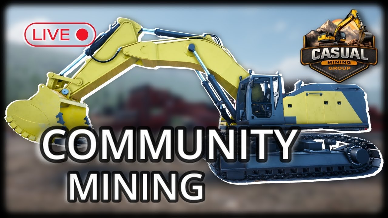 Community Mining LIVE 🚧 Day 19 | Heavy Equipment, Crew Ops & Mine Expansion