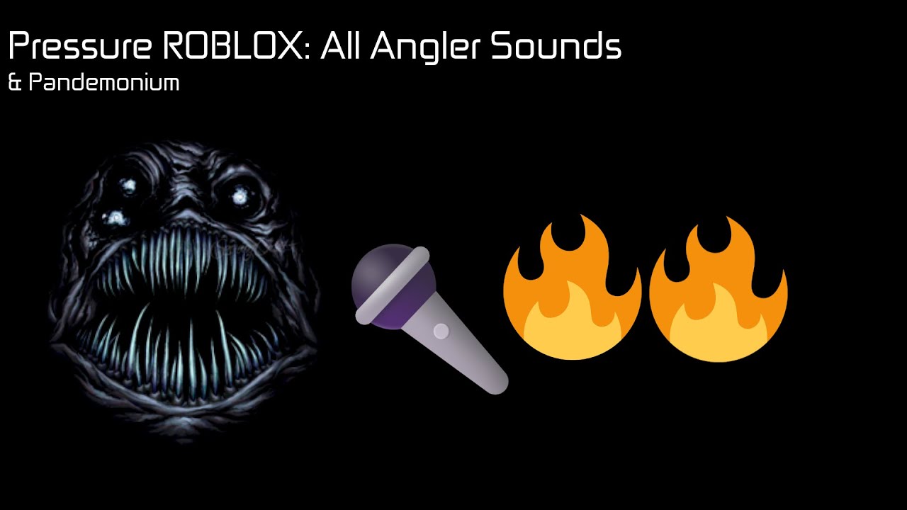 [Pressure ROBLOX] All Angler sounds