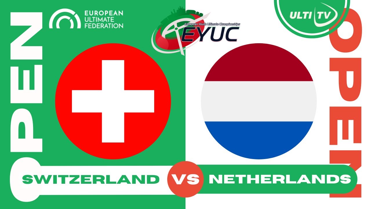 Switzerland vs Netherlands — OPEN Pool A — European Youth Ultimate Championships #EYUC2023