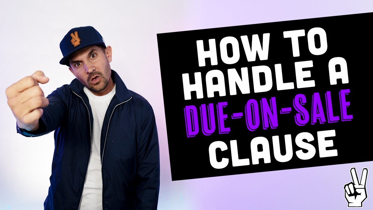How To Handle A Due On Sale Clause