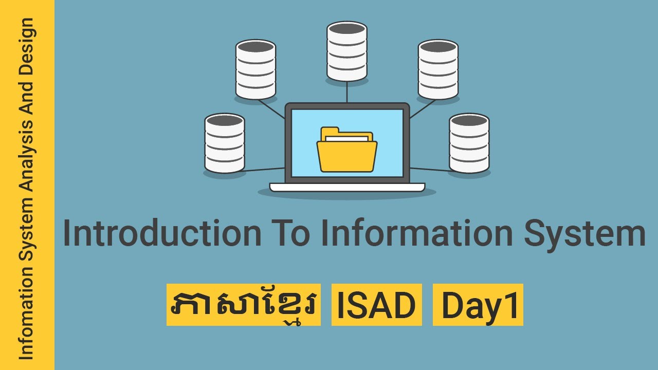 Information System Analysis And Design - ISAD Speak Khmer [Day1]