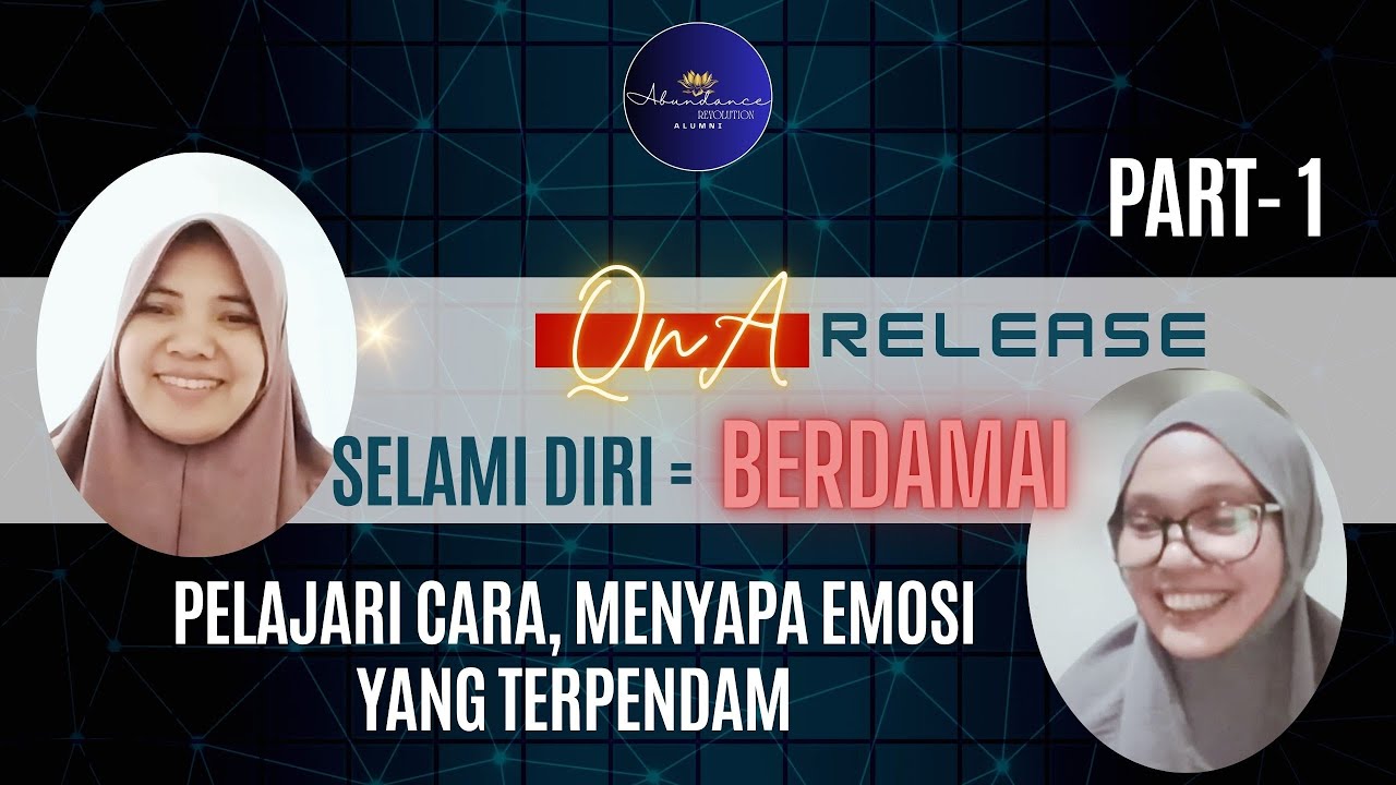 QnA RELEASE : (PART 1) PELAJARI CARA MENYAPA EMOSI YANG TERPENDAM