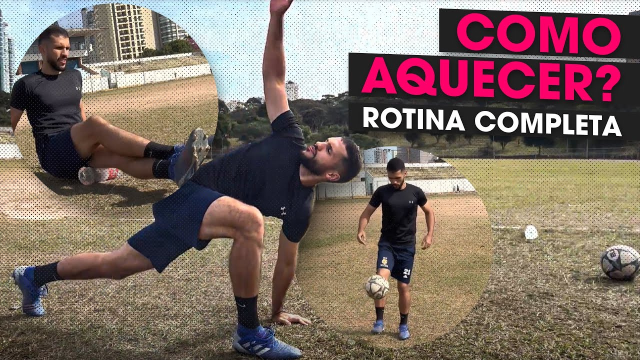 AQUECIMENTO COMPLETO PARA JOGAR FUTEBOL