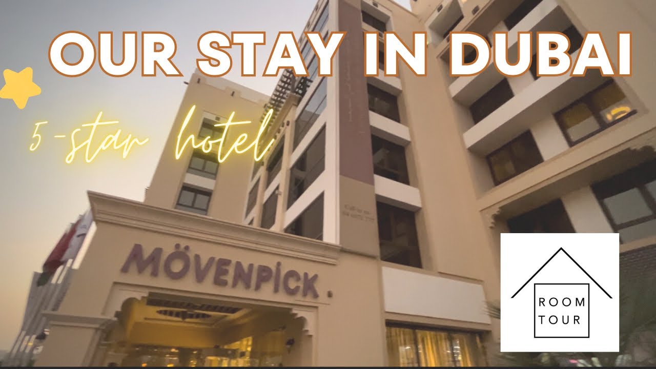 Where to Stay in Dubai: Mövenpick Hotel Review | Room Tour + Facilities