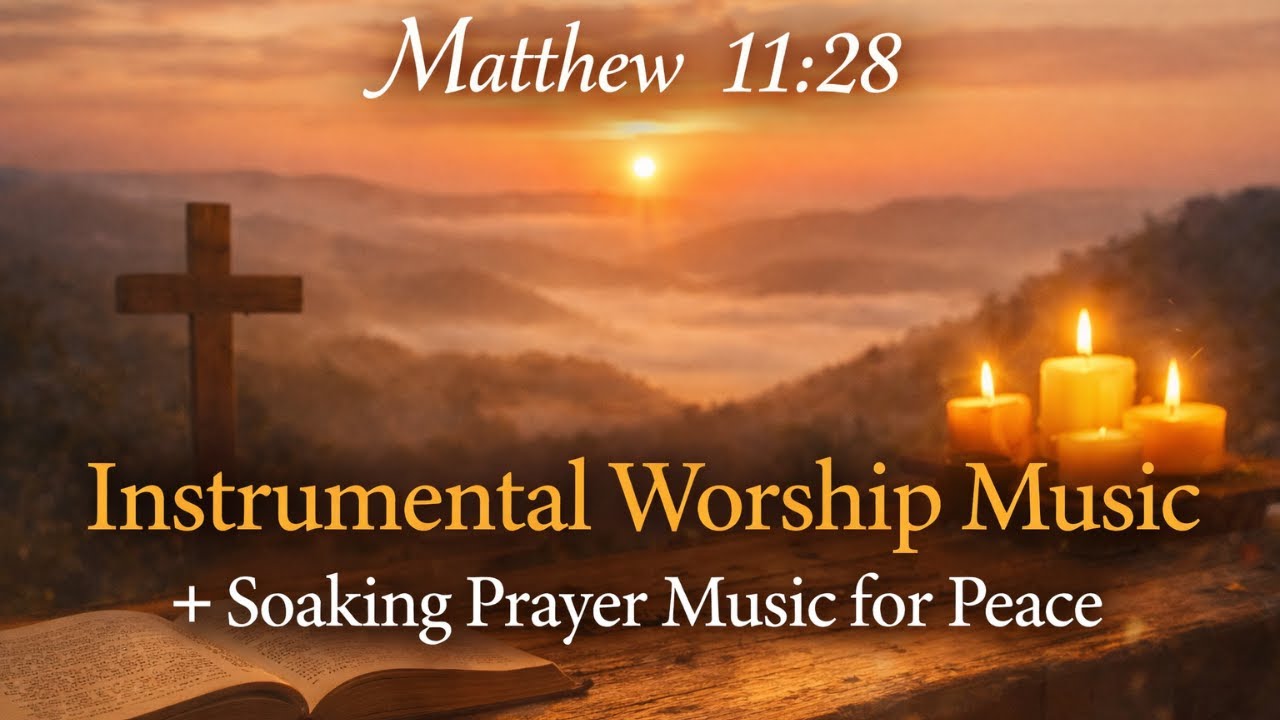 Matthew 11:28 | Instrumental Worship Music + Soaking Prayer Music for Peace