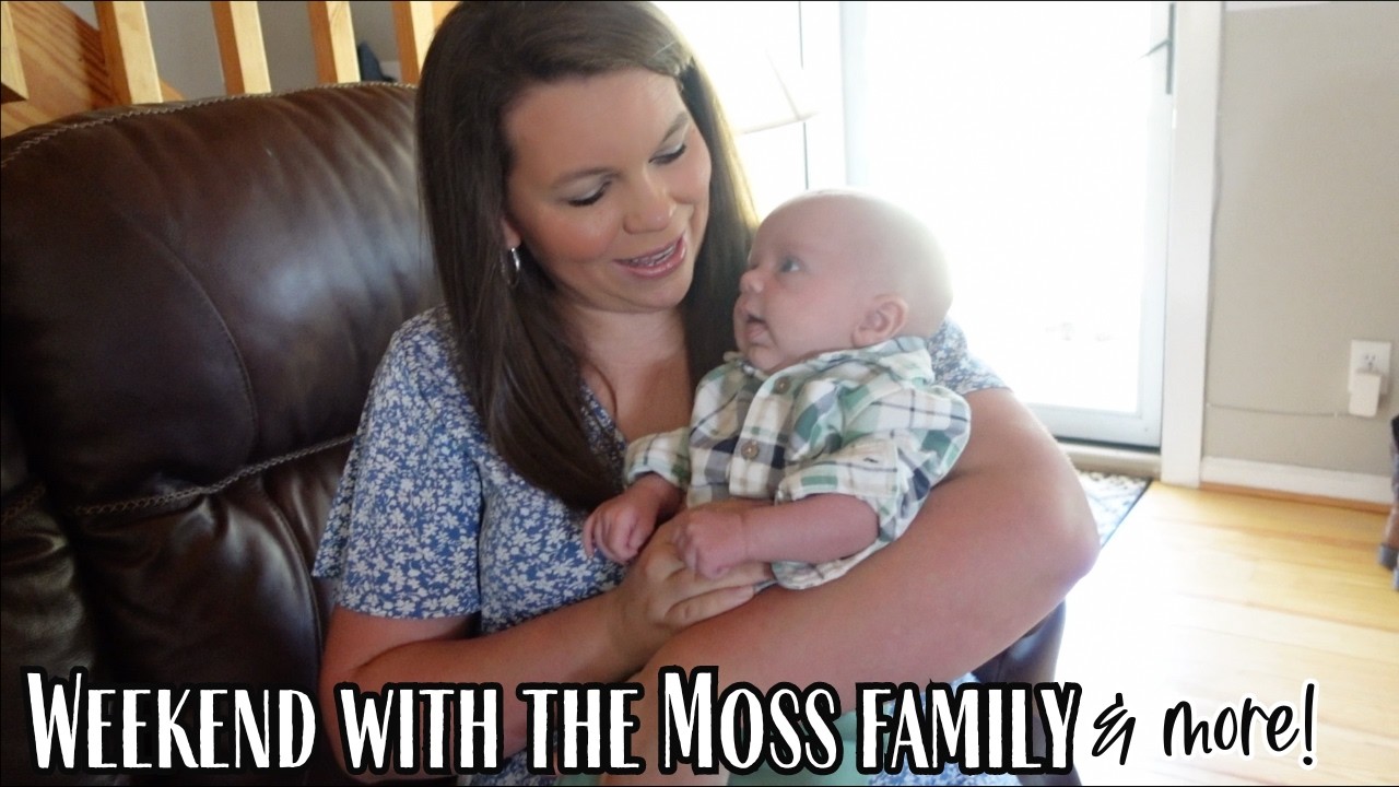 Weekend with the Moss family and more!