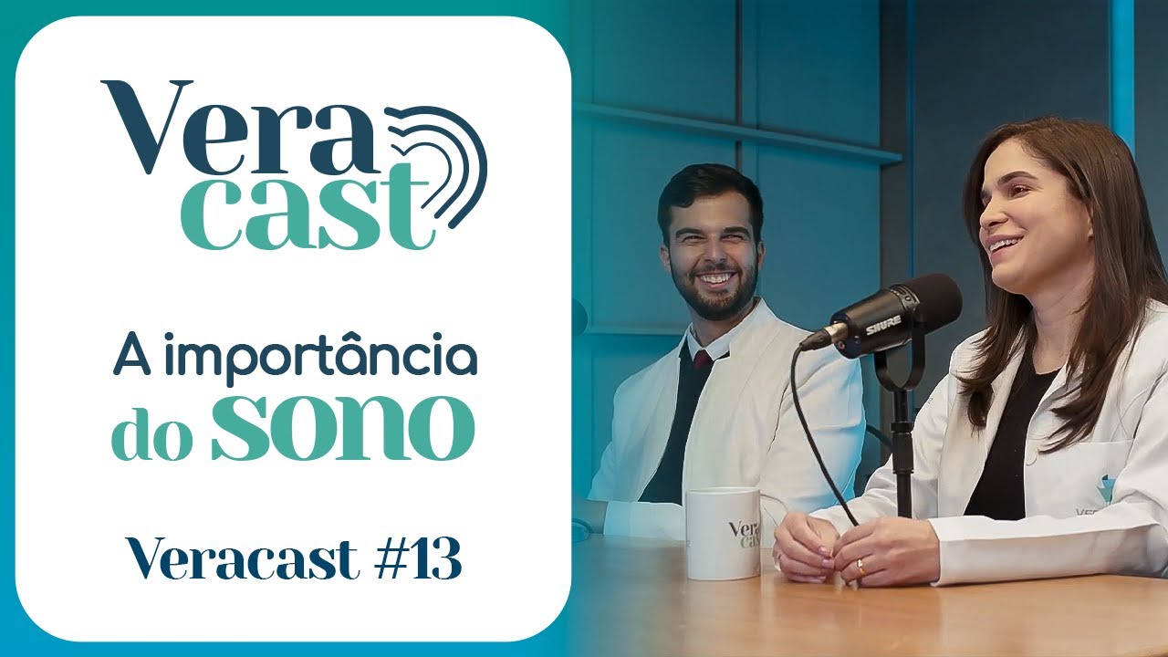 Por que o cuidado com o sono é tão importante? — Veracast #13