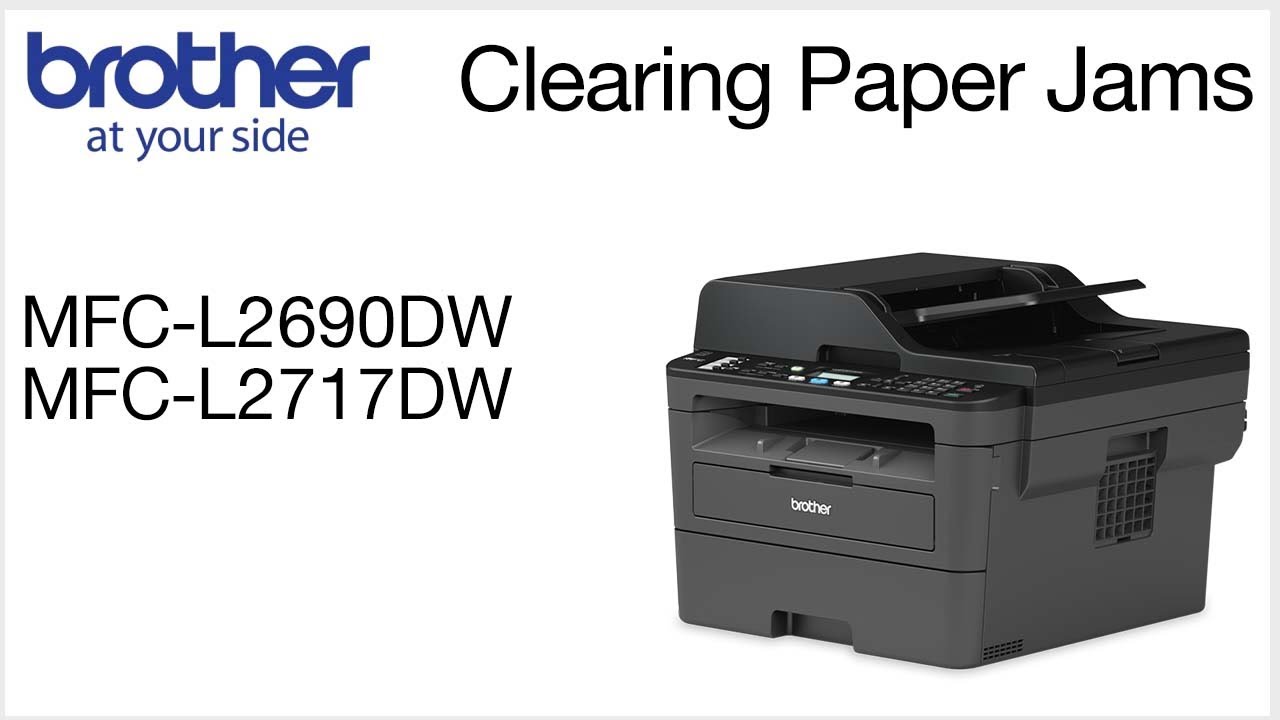 Clearing paper jam errors – MFCL2690DW or MFCL2717DW