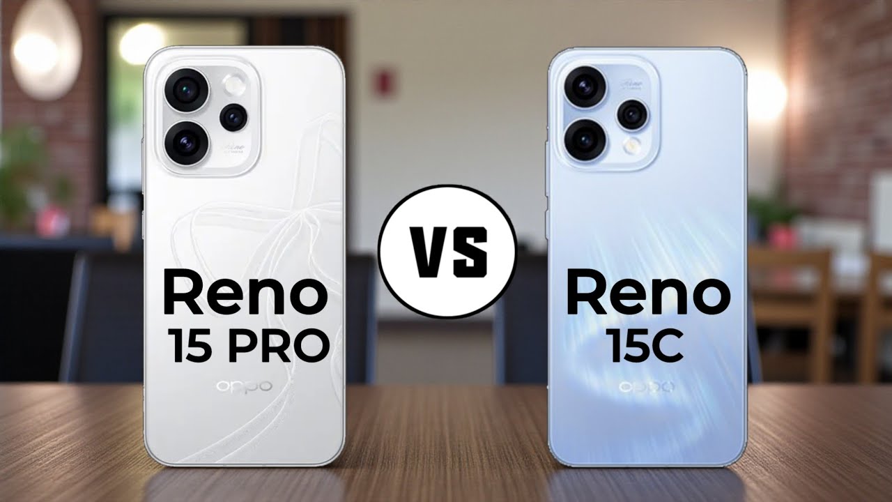Oppo Reno 15 Pro vs Oppo Reno 15C