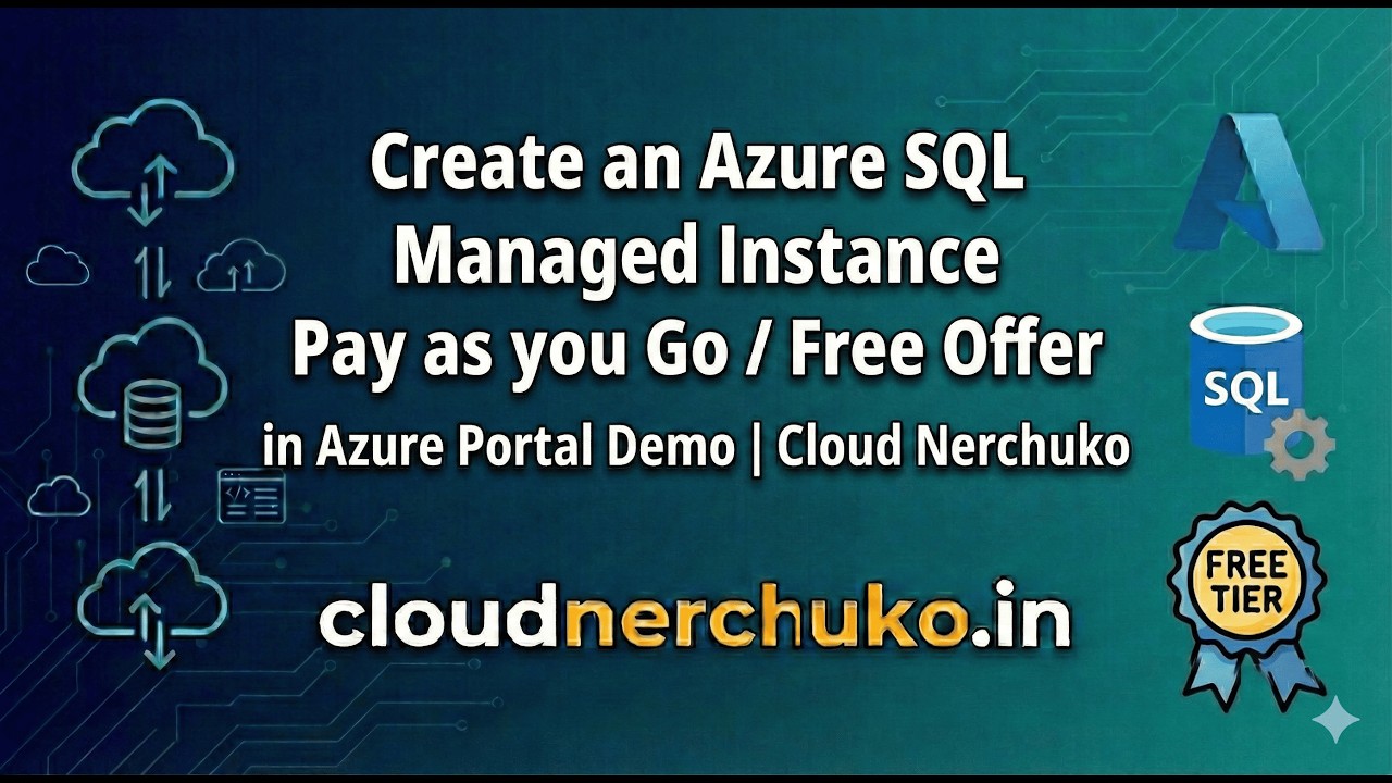 Create an Azure SQL Managed Instance Pay as you Go/ Free Offer in Azure Portal Demo | Cloud Nerchuko