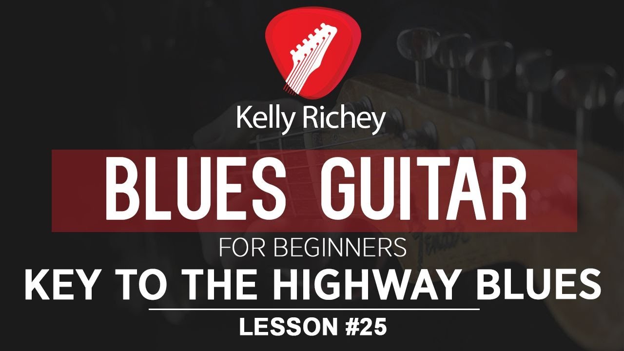 Blues Guitar for Beginners - Key to the Highway Blues
