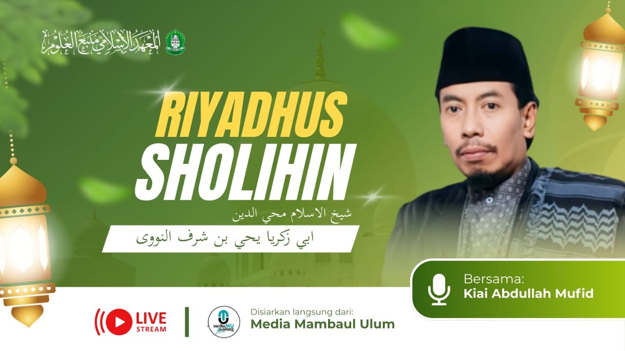 NGAOS KITAB RIYADHUS SHOLIHIN | KIAI ABDULLAH MUFID